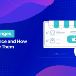 Challenges of ecommerce