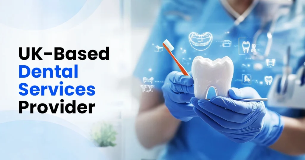 UK-based-Dental-Services-Provider